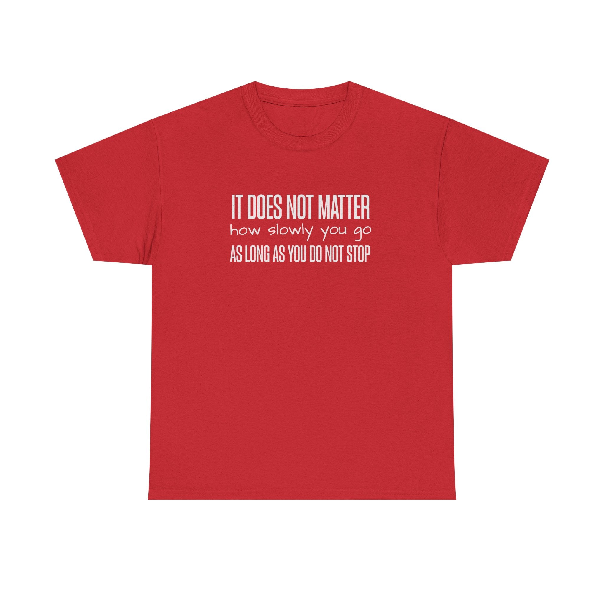 "It Doesn't Matter" - Minimalist Inspirational Graphic Tee