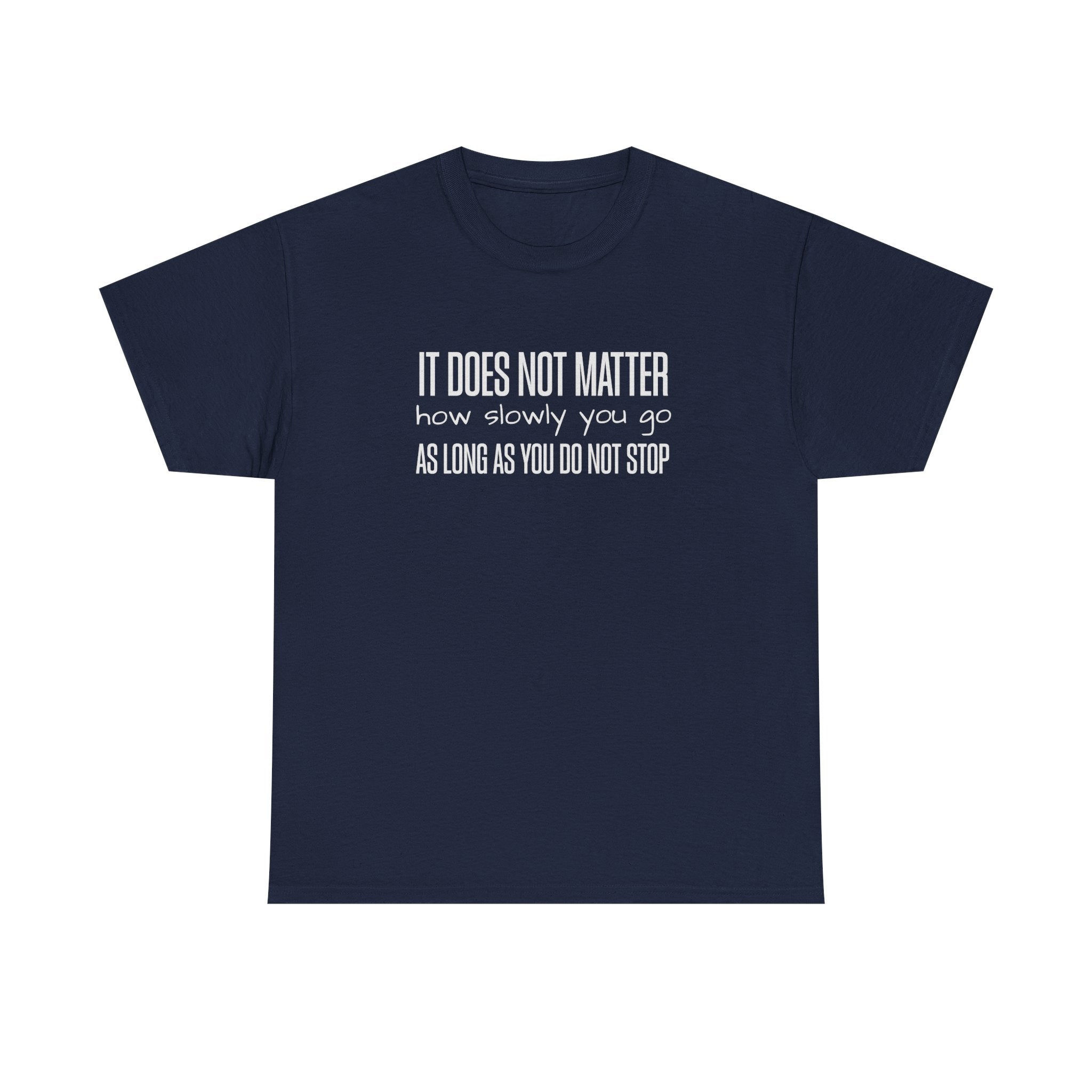 "It Doesn't Matter" - Minimalist Inspirational Graphic Tee