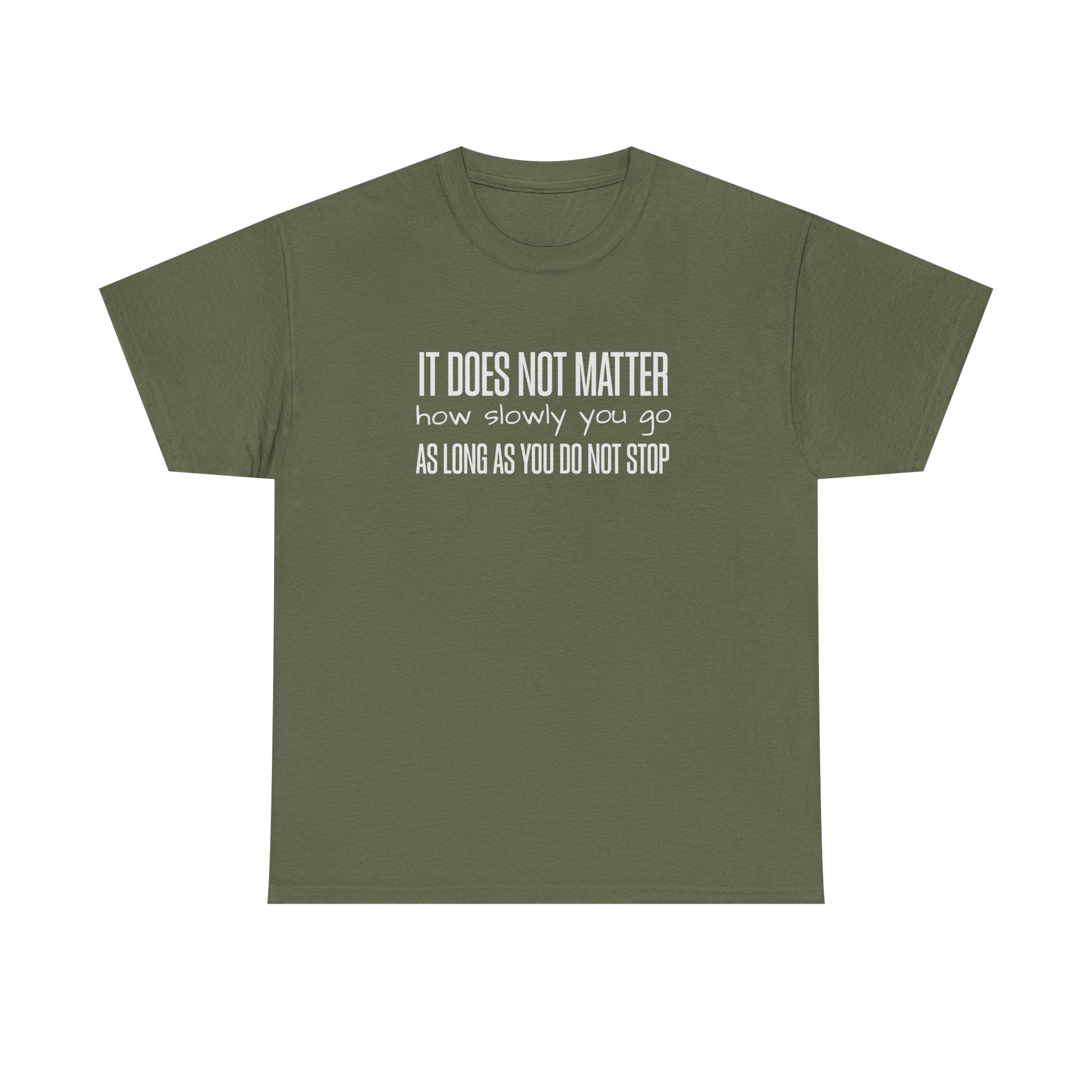 "It Doesn't Matter" - Minimalist Inspirational Graphic Tee