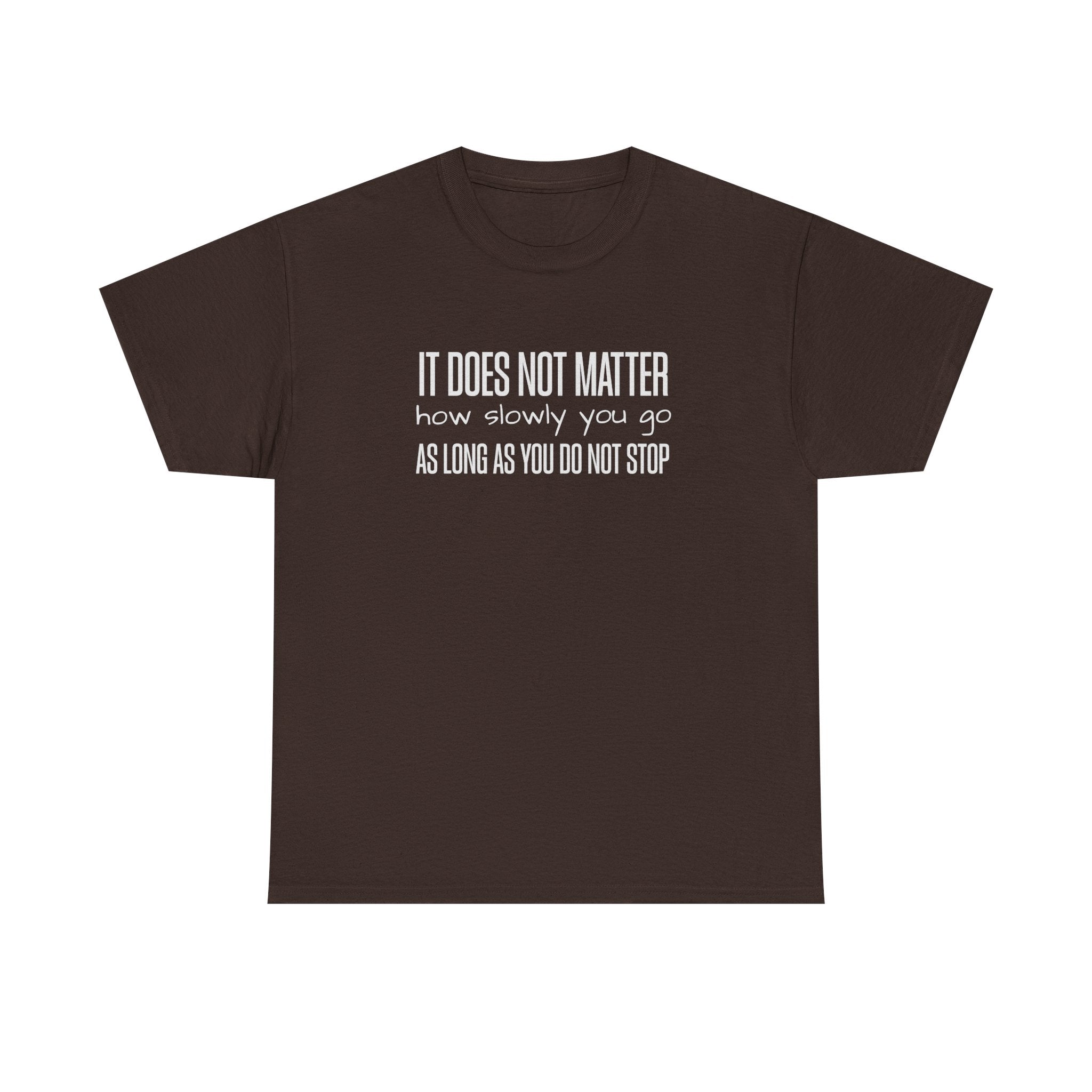 "It Doesn't Matter" - Minimalist Inspirational Graphic Tee